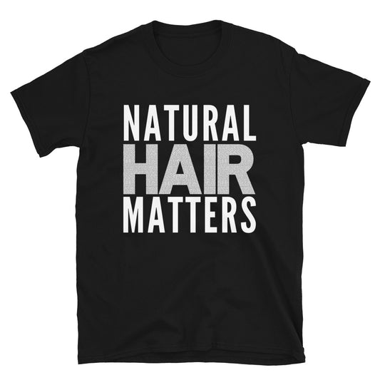 Natural Hair Unisex T-Shirt